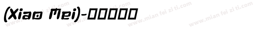 (Xiao Mei)字体转换